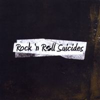 ROCK N' ROLL SUICIDES (INDEPENDENT) REC/MIX
