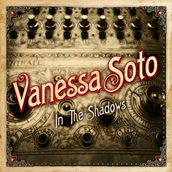 Vanessa SotoIn The Shadows
