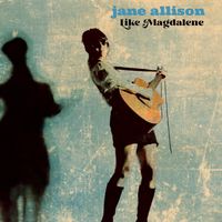 Like Magdalene by Jane Allison