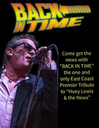 (Cancelled due to Covid-19) Long Beach Concert Performance "BACK IN TIME" A Tribute to Huey Lewis & the News