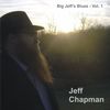 Big Jeff's Blues - Vol. 1: CD