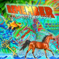 Remember (Remastered) by John Keaton