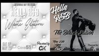 Hella R&B "The Black n White Edition" 