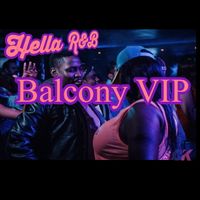 Hella R&B Valentines Edition Balcony VIP