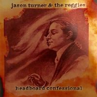 Headboard Confessional by jason turner band 