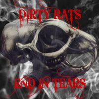 End in Tears by Dirty Rats