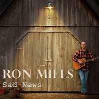 Sad News by Ron Mills