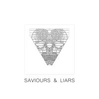 Saviours & Liars by Chair Warriors