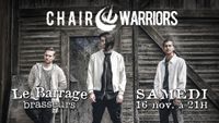 Chair Warriors @ Barrage