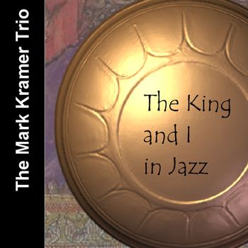 THE KING AND I IN JAZZ
