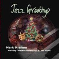Jazz Greetings by Mark Kramer, Charles Fambrough, Jim Miller 