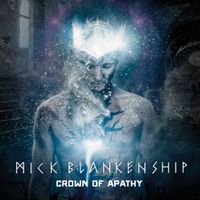 Crown of Apathy by Mick Blankenship