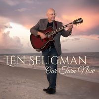 Our Turn Now by Len Seligman