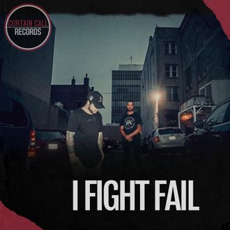 I Fight Fail "Faded"