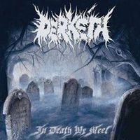 In Death We Meet (remix + bonus tracks) by Derketa