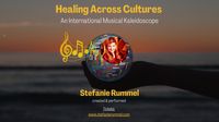 Healing Across Cultures - An Intercultural Musical Kaleidoscope 