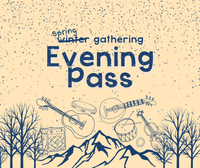 Winter Gathering Evening Pass - $75