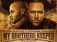 Black Market Media Group Presents: Bubba Sparxxx ' My Brothers Keeper' Tour w/ Special Guest  Struggle Jennings, Dusty Leigh, Burden, P.R.E.A.C.H. & N8