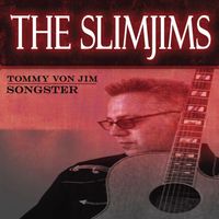 SlimJim's Debut CD! -  "Songster" by The SlimJims