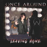 Leaving Home by Once Around