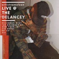 artistnameleon Live at The Delancey in LES