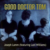 Good Doctor Tom by Joseph Lamm (featuring Lani Williams)