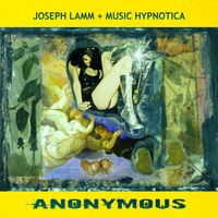 Anonymous by Joseph Lamm + Music Hypnotica