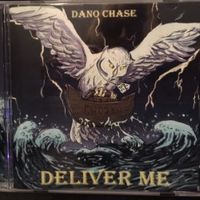 Deliver Me by Dano Chase