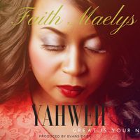 Yahweh - Great is your name by Faith Maelys