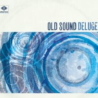 Deluge by Old Sound
