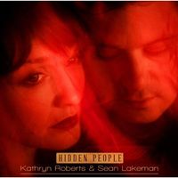 Hidden People by Kathryn Roberts & Sean Lakeman