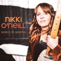 World is Waiting by Nikki O'Neill