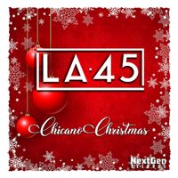Chicano Christmas by LA•45