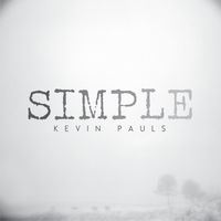Simple by kevin pauls