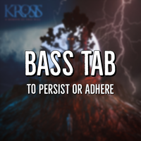 Bass Tab - To Persist Or Adhere - AMOFW