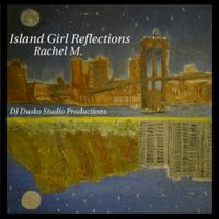 Island Girl Reflections by Rachel Haymer