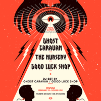 Ghost Caravan, Good Luck Shop, The Nursery 