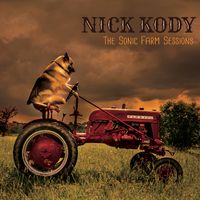 The Sonic Farm Sessions by Nick Kody