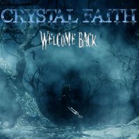 Welcome back (2019) by Crystal Faith