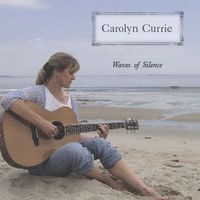 Waves of Silence by Carolyn Currie