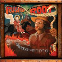 Stereo Rodeo by Rusted Root