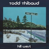 Hill West (MP3 320kbs) by Todd Thibaud