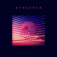 Burning Summer - Single by Wyndsrfr