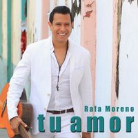 Tu amor by Rafa Moreno