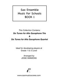 Sax Ensemble Music For Schools - Book 1 (Arr. Josie Simmons)