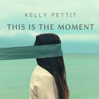 THIS IS THE MOMENT by kellypettit.com