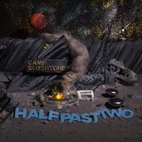 Camp Slushtone / Mastering Karate by Half Past Two