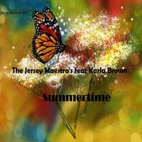 Summer Time  Sweat  Remix by Karla Brown, The Jersey Maestro's