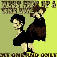 West Side of a Time Zone by My One And Only