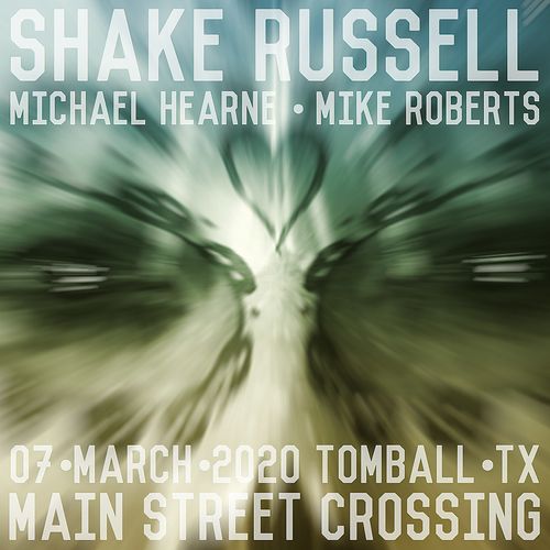 Shake Russell & Michael Hearne 3/7/2020